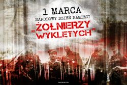 1 marca - NARODOWY DZIEŃ PAMIĘCI ŻOŁNIERZY WYKLĘTYCH