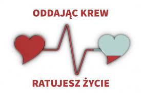 Oddając krew …ratujesz życie…